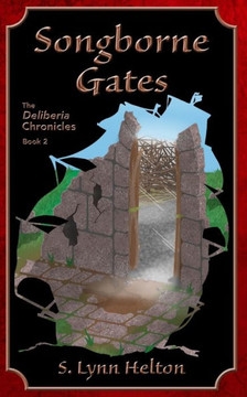 Songborne Gates (The Deliberia Chronicles) - 9781734858143