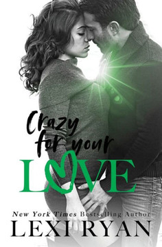 Crazy For Your Love (The Boys of Jackson Harbor)