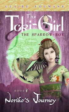 Noriko's Journey : The Toki-Girl And The Sparrow-Boy