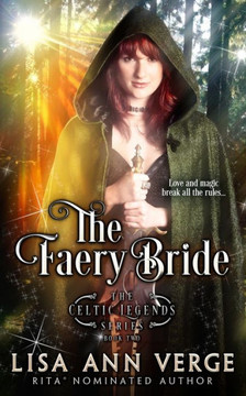 The Faery Bride : The Celtic Legends Series: Book Two
