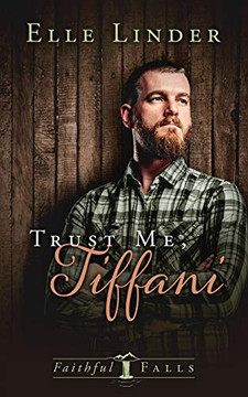 Trust Me, Tiffani (Faithful Falls)