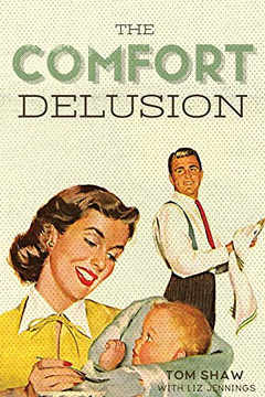 The Comfort Delusion: Sermons from the Gospel of Mark