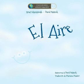 El Aire (Colección Medio Ambiente Para Niños) (Spanish Edition)
