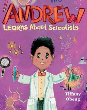 Andrew Learns About Scientists: Career Book For Kids (Stem Children's Books) (Career Books For Kids) - 9781959075127