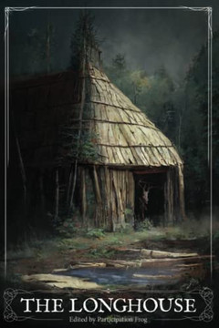 The Longhouse The Longhouse