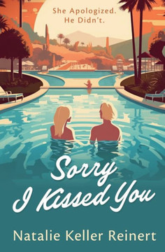 Sorry I Kissed You: A Rock Star Romantic Comedy