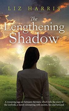 The Lengthening Shadow: A sweeping saga set between the wars (The Linford Series Book 3)