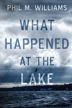 What Happened at the Lake What Happened at the Lake