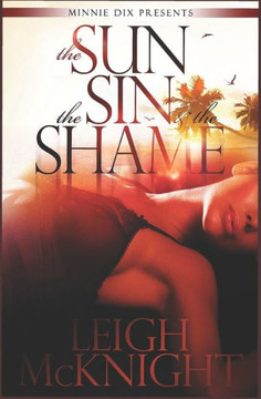 The Sun, The Sin & The Shame