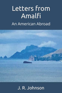 Letters From Amalfi: An American Abroad