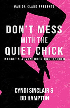Don'T Mess With The Quiet Chick: Barbie'S Adventure