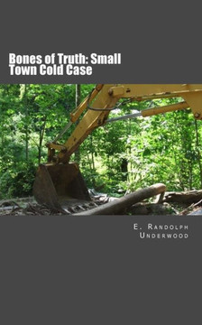 Bones Of Truth: Small Town Cold Case