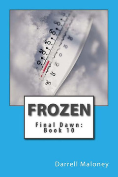 Frozen: Final Dawn: Book 10 Frozen: Final Dawn: Book 10