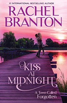 Kiss at Midnight : A Sweet Small Town Romance Kiss at Midnight : A Sweet Small Town Romance