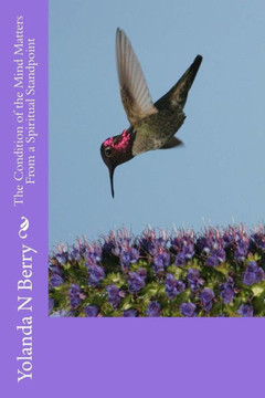 The Condition Of The Mind Matters From A Spiritual Standpoint The Condition Of The Mind Matters From A Spiritual Standpoint