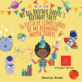 My Big Brother Darryl'S Birthday Party (English And Spanish Edition) - 9781088224595