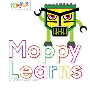 The Mettas : Moppy Learns