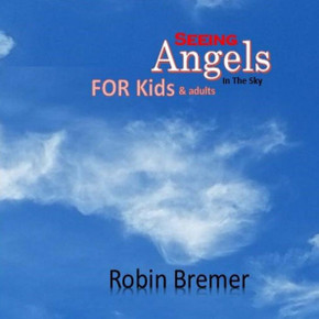 Seeing Angels In The Sky For Kids Seeing Angels In The Sky For Kids