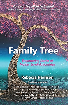 Family Tree: Empowering Stor's Of Mother Son Rationships: Empowering Stor's Of Mother Son Rationships