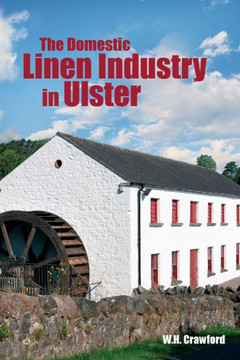 The Domestic Linen Industry In Ulster