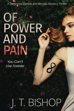 Of Power And Pain: A Supernatural Suspense Thriller (Detectives Daniels And Remalla)