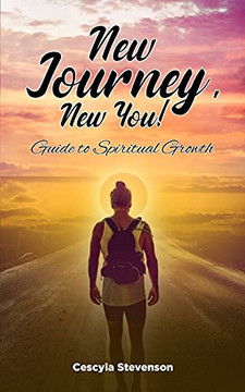 New Journey, New You!: Guide To Spiritual Growth - 9781736745595 New Journey, New You!: Guide To Spiritual Growth - 9781736745595
