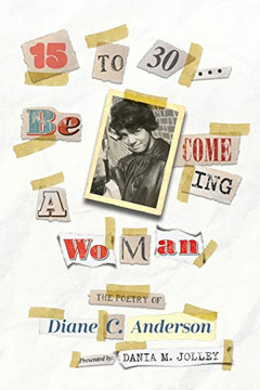 15 to 30 : Be COME ING a WoMan