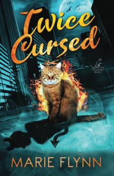 Twice Cursed: A Paranormal Urban Fantasy Suspense (Demon Cat Chronicles)