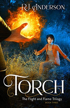 Torch (Volume 3) (The Flight And Flame Trilogy)