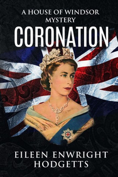 Coronation: A House Of Windsor Mystery