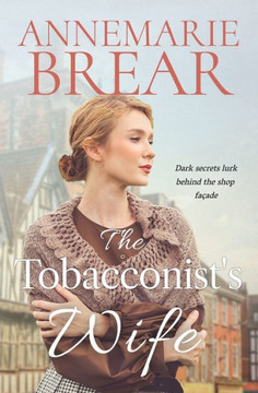 The Tobacconist'S Wife: An Emotional Historical Saga