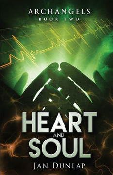 Heart and Soul (Archangels) Heart and Soul (Archangels)