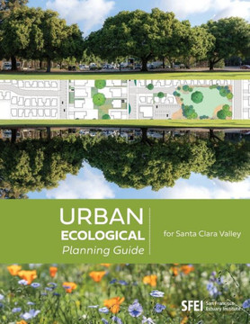 Urban Ecological Planning Guide For Santa Clara Valley