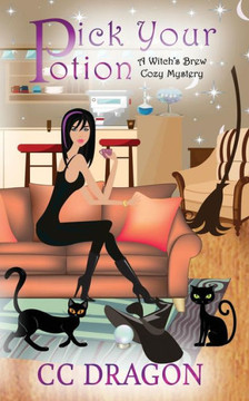 Pick Your Potion (Witch'S Brew Cozy Mystery)