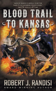 Blood Trail To Kansas