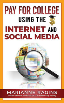 Pay For College Using The Internet And Social Media