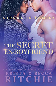 The Secret Ex-Boyfriend (Circus Is Family)