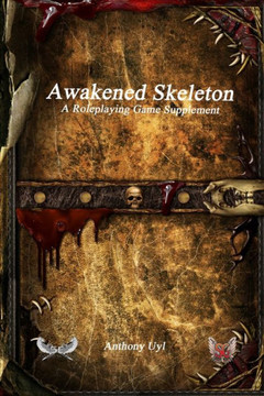 Awakened Skeleton A Roleplaying Game Supplement - 9781773564395