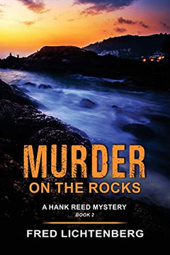 Murder On The Rocks (A Hank Reed Mystery, Book 2) Murder On The Rocks (A Hank Reed Mystery, Book 2)