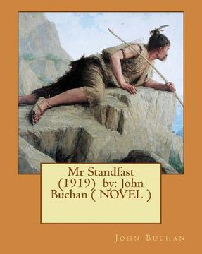 Mr Standfast (1919) By: John Buchan ( Novel )