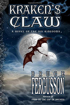 Kraken's Claw: A Novel of the Six Kingdoms