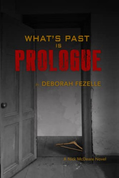 What's Past Is Prologue