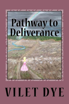 Pathway To Deliverance