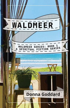 Waldmeer: A Spiritual Fiction Series (Waldmeer Series) - 9780645729603
