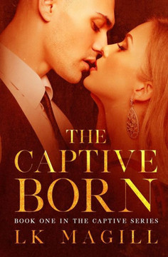 The Captive Born - 9781733615501