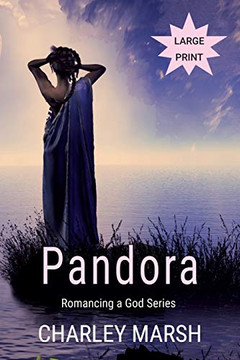 Pandora: Romancing A God
