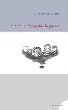 Brecht, la fotografia, la guerra (Data) (Italian Edition)