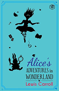 Alice'S Adventures In Wonderland - 9789391316174