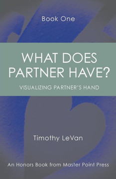 What Does Partner Have Book One : : Visualizing Partner's Hand