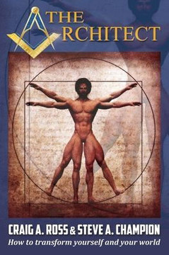 The Architect : How To Transform Yourself And Your World The Architect : How To Transform Yourself And Your World